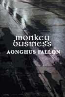 Cover of Monkey Business by Aonghus Fallon