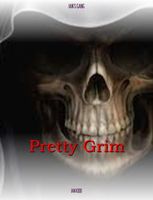 Cover of Pretty Grim by Ian Kidd