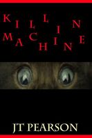 Cover of Killin Machine by J.T. Pearson