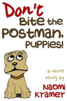 Don't Bite the Postman, Puppies!