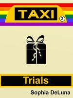 Cover of Taxi - Trials by Sophia DeLuna