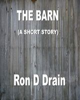 Cover of The Barn by Ron Drain