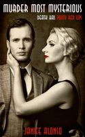 Cover of Murder Most Mysterious: Death Has Pouty Red Lips by Janice Alonso