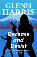 Cover of Decease and Desist by Glenn Harris