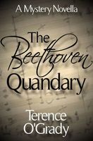 Cover of The Beethoven Quandary by Terence O'Grady