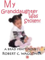 My Granddaughter was Stolen!