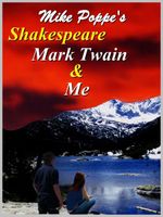 Cover of Shakespeare, Mark Twain, and Me by Mike Poppe