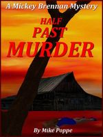 Cover of Half Past Murder by Mike Poppe