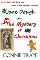 Cover of Jane Dough in The Mystery of Christmas by Connie Trapp