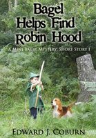 Cover of Bagel Helps Find Robin Hood by Edward J. Coburn