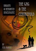 Cover of The Gag and the Centrefold by Pen Avram
