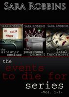 Cover of Events to Die For Series Collection by Sara Robbins
