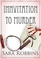Cover of Innvitation To Murder by Sara Robbins