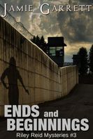 Cover of Ends and Beginnings - Book 3 by Jamie Garrett