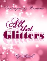 Cover of All That Glitters by C.J. Hawk