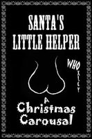 Cover of Santa's Little Helper: a Christmas carousal by W.H. Oxley