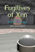 Cover of Fugitives of Xen by Ian Shlasko