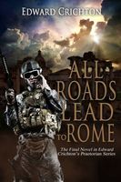 Cover of All Roads Lead to Rome by Edward Crichton
