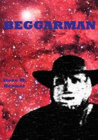 Cover of Beggarman by Steve Matthew Benner