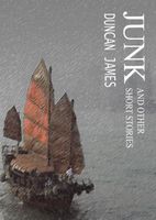 Cover of JUNK and other short stories by Duncan James
