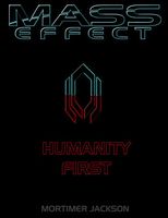 Cover of Mass Effect: Humanity First by Mortimer Jackson