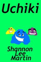 Cover of Uchiki by Shannon Lee Martin