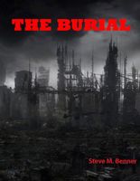 Cover of The Burial by Steve Matthew Benner