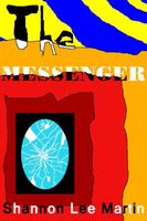 Cover of The Messenger by Shannon Lee Martin