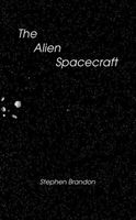 Cover of The Alien Spacecraft by Stephen Brandon