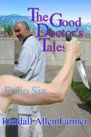 Cover of The Good Doctor's Tales Folio Six by Randall Farmer