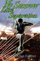 Cover of No Sorrow Like Separation by Randall Farmer