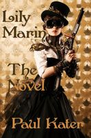 Lily Marin: three short steampunk stories