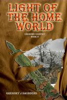 Cover of Light Of The Home World by Greg Saunders