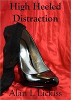 Cover of High Heeled Distraction by Alan Lickiss