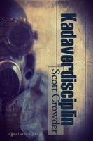Cover of Kadaverdisciplin by Scott Crowder