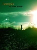 Cover of TwentySix by Shane Rynhart