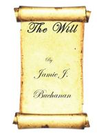 Cover of The Will by Jamie J. Buchanan