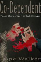 Cover of Co-Dependent by Hope Walker