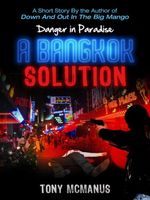 Cover of A Bangkok Solution by Tony McManus