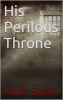 His Perilous Throne