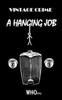 Cover of A Hanging Job by W.H. Oxley