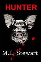 Cover of Hunter by M.L. Stewart
