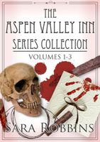 Cover of The Aspen Valley Inn Series Collection Volumes 1-3 by Sara Robbins