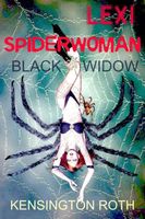 Cover of Lexi Spiderwoman-Black Widow by Kensington Roth