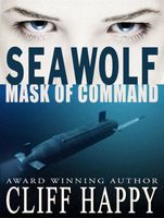 Cover of Seawolf Mask of Command by Cliff Happy