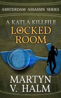 Cover of Locked Room - A Katla KillFile by Martyn V. Halm
