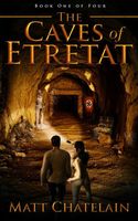 Cover of The Caves of Etretat: Part One of Four by Matt Chatelain