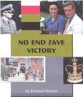 Cover of No End Save Victory by Edward Norton