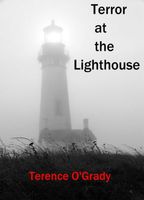 Cover of Terror at the Lighthouse by Terence O'Grady