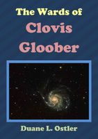 The Wards of Clovis Gloober